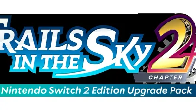 Offizielles Banner des Nintendo Switch 2 Edition Upgrade Pack neben dem Logo von Trails in the Sky 2nd Chapter